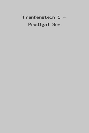 Frankenstein 1 - Prodigal Son cover